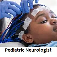 Pediatric Neurologist